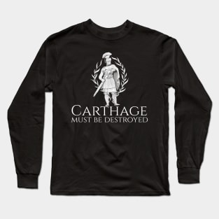 Carthage Must Be Destroyed Long Sleeve T-Shirt